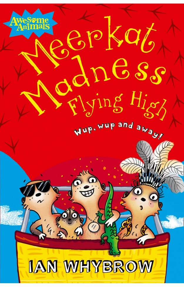 Meerkat Madness Flying High (Awesome Animals)